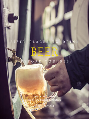 cover image of Fifty Places to Drink Beer Before You Die